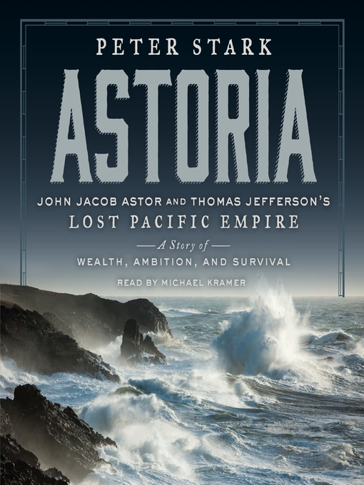 Title details for Astoria by Peter Stark - Wait list